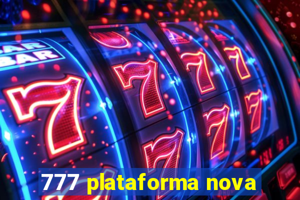 777 plataforma nova